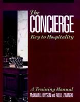 The Concierge: Key to Hospitality 0471528935 Book Cover