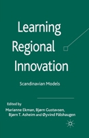 Learning Regional Innovation: Scandinavian Models 0230275605 Book Cover