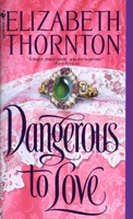 Dangerous to Love 0553589245 Book Cover