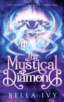 The Mystical Diamond: The Tale of Supernatural Quintuplets 1952716136 Book Cover