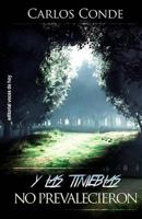 Y las tinieblas no prevalecieron 1726414930 Book Cover