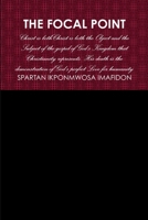 The Focal Point 0359073808 Book Cover