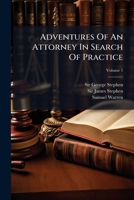Adventures of an Attorney in Search of Practice, Volume 1 117530445X Book Cover