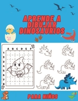 Aprende a dibujar dinosaurios: para niños B0C2SG689R Book Cover