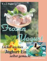 Frozen Yogurt 3934473121 Book Cover