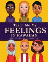 Teach Me My Feelings in Hawaiian 1720912378 Book Cover