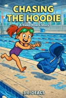 Chasing The Hoodie (Gwen Rivers Story) B0GWJN8KKC Book Cover