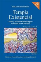 Terapia Existencial: Teoria y Practica Relacional para un Mundo Post-Cartesiano (Volume 1) 6079593238 Book Cover