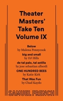 Theater Masters' Take Ten Volume IX 0573711267 Book Cover