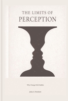 The Limits of Perception B0HBB5CYGV Book Cover