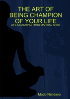 the art of being champion of your life 1105199088 Book Cover