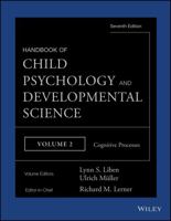 Handbook of Child Psychology and Developmental Science, Volume 2: Cognitive Processes 1118136780 Book Cover
