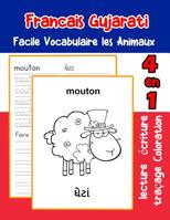 Francais Gujarati Facile Vocabulaire les Animaux: De base Fran�ais Gujarati fiche de vocabulaire pour les enfants a1 a2 b1 b2 c1 c2 ce1 ce2 cm1 cm2 1073500675 Book Cover