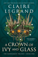 A Crown of Ivy and Glass 172823199X Book Cover