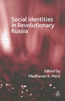 Social Identities in Revolutionary Russia 1349425567 Book Cover