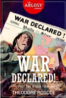 War Declared! 1618275542 Book Cover