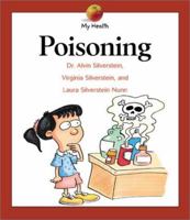 Poisoning (My Health) 0531121941 Book Cover