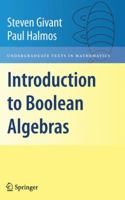 Introduction to Boolean Algebras (Undergraduate Texts in Mathematics) 1441923241 Book Cover
