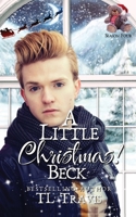 A Little Christmas 4: Beck B0GPSZT11M Book Cover