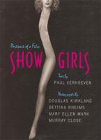Showgirls: Portrait of a Film (A Newmarket Pictorial Moviebook) 1557042675 Book Cover