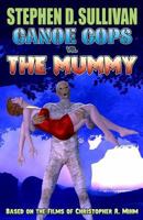 Canoe Cops vs. the Mummy 1537557378 Book Cover