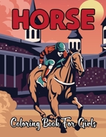 Horse Coloring Book for Girls: The Ultimate Horse Coloring Activity Book Gift For Girls With 50+ Designs (Horse Coloring Books) Vol-1 B08TGYWPPZ Book Cover