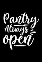 Pantry Always Open: 100 Pages 6'' x 9'' Recipe Log Book Tracker Best Gift For Cooking Lover 165085143X Book Cover