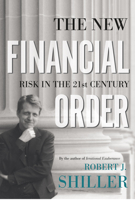 The New Financial Order: Risk in the 21st Century 0691091722 Book Cover