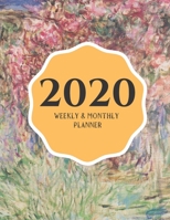 2020 Weekly & Monthly Planner: Planner And Journal Organizer 2020 | Planner Calendar 2020 1660632439 Book Cover