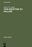 Von Newton Zu Haller: Studien Zum Naturbegriff Zwischen Empirismus Und Deduktiver Methode in Der Schweizer Fr�haufkl�rung 3484365749 Book Cover