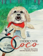 Undercover Coco: The Pine, the Crime and the Mystery Footprint 064544300X Book Cover