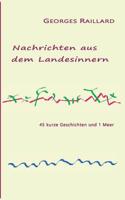 Nachrichten aus dem Landesinnern: 45 kurze Geschichten und 1 Meer 3749435669 Book Cover