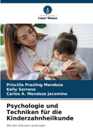 Psychologie und Techniken für die Kinderzahnheilkunde (German Edition) 6203339407 Book Cover