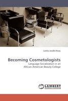 Becoming Cosmetologists 3838316959 Book Cover