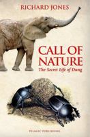 Call of Nature: The Secret World of DUNG 1784271055 Book Cover