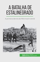 A Batalha de Estalinegrado: A primeira derrota da Wehrmacht alemã 2808670230 Book Cover