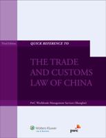 Quick Reference to the Trade and Customs Law of China 9041139001 Book Cover
