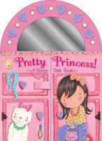 Pretty Princess: A Vanity Table Book 0545346517 Book Cover