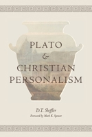 Plato and Christian Personalism 1939773245 Book Cover