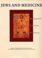 Jews and Medicine: Religion, Culture, Science 0827606443 Book Cover