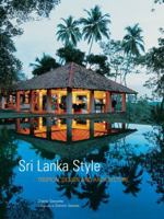 Sri Lanka Style: Tropical Design And Architecture 0794600603 Book Cover