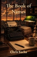 The Book of Names B0H6JC3F7T Book Cover