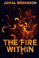 The Fire Within B08DC9ZYSG Book Cover