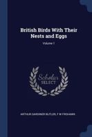 British birds with their nests and eggs Volume 1 1376841282 Book Cover