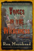 Voices in the Wilderness: A True Story 0985115130 Book Cover