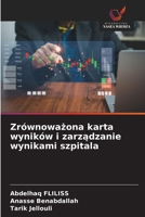 Zrównowazona karta wyników i zarzadzanie wynikami szpitala (Polish Edition) 6208394465 Book Cover