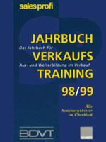 Jahrbuch Verkaufstraining 98/99: Das Jahrbuch Fur Aus- Und Weiterbildung Im Verkauf 3409194193 Book Cover