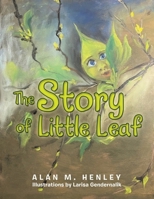 The Story of Little Leaf 1665518715 Book Cover