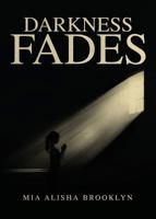 Darkness Fades 1682702359 Book Cover