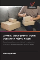 Czynniki wewnetrzne i wyniki wybranych MSP w Nigerii (Polish Edition) 6202333804 Book Cover